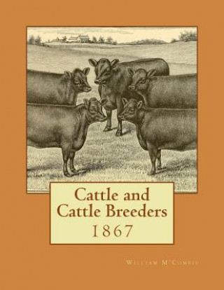 Carte Cattle and Cattle Breeders William M'Combie