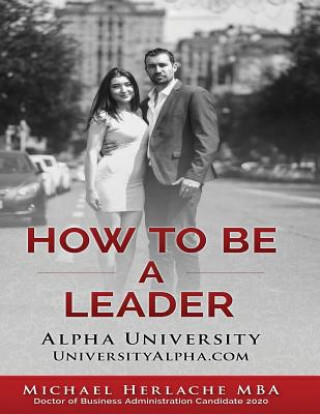 Buch How to Be a Leader Michael Herlache Mba