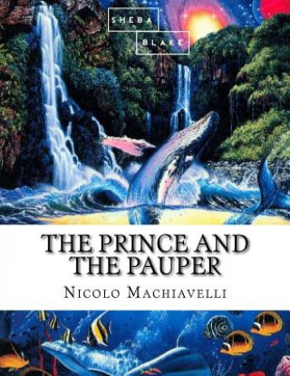 Kniha The Prince and the Pauper Nicolo Machiavelli