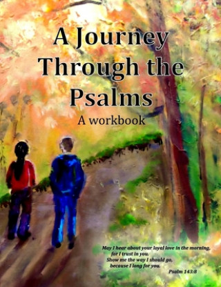 Kniha A Journey Through the Psalms: A workbook David M Worth