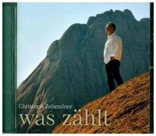 Hanganyagok Was zählt, 1 Audio-CD Christoph Zehendner