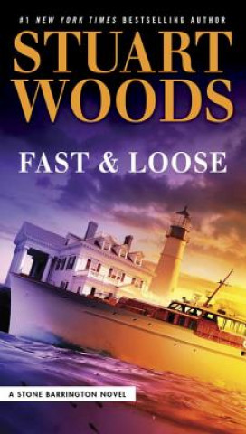 Kniha Fast and Loose Stuart Woods
