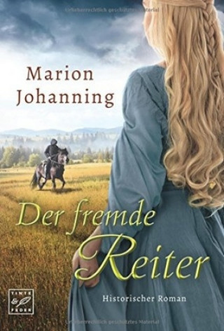 Livre Der fremde Reiter Marion Johanning