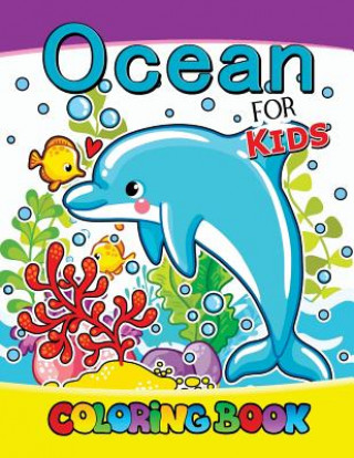 Книга Ocean for kids coloring book: Designs for Inspiration & Relaxation, Stress Relieving And Relaxing Patterns V Art