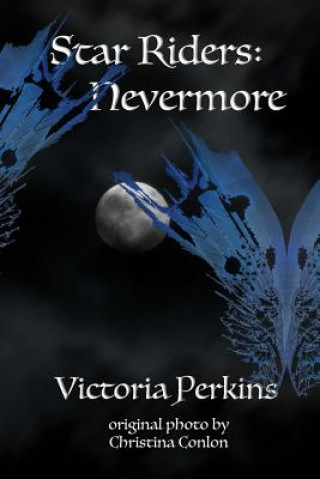 Book The Star Riders: Nevermore Victoria Perkins