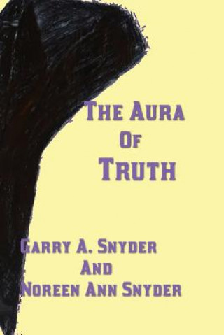 Book The Aura of Truth Noreen Ann Snyder