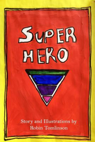 Knjiga Super Hero Robin Pennock