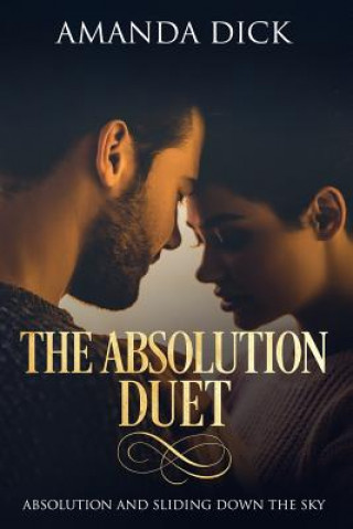 Book The Absolution Duet Amanda Dick