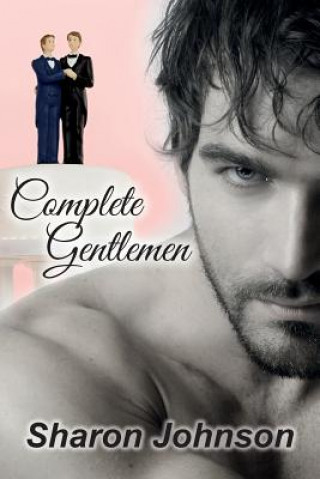 Kniha Complete Gentlemen Sharon Johnson