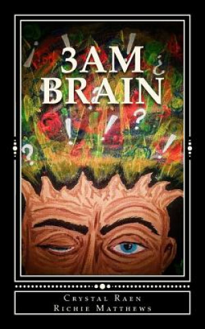 Книга 3AM Brain: A Collection Crystal Raen