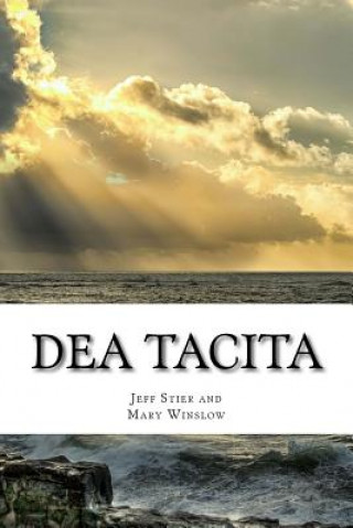 Carte Dea Tacita: Poems Jeff Stier