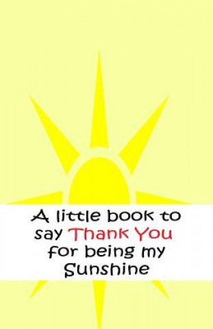 Kniha A little book to say thank you for being my sunshine Davo Roberts