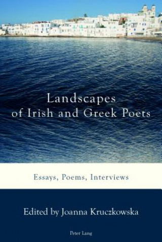 Kniha Landscapes of Irish and Greek Poets Joanna Kruczkowska
