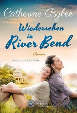 Kniha Wiedersehen in River Bend Catherine Bybee