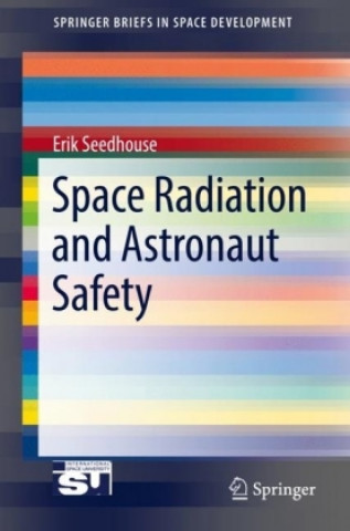 Książka Space Radiation and Astronaut Safety Erik Seedhouse