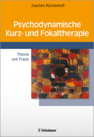 Buch Psychodynamische Kurz- und Fokaltherapie Joachim Küchenhoff