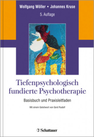 Kniha Tiefenpsychologisch fundierte Psychotherapie Wolfgang Wöller