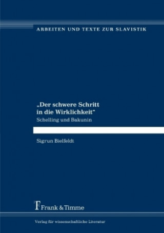 Kniha "Der schwere Schritt in die Wirklichkeit" Sigrun Bielfeldt