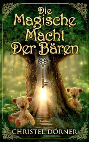 Kniha magische Macht der Baren Christel Dorner