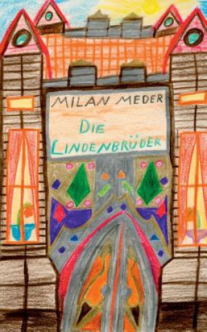 Könyv Lindenbruder Milan Johannes Meder