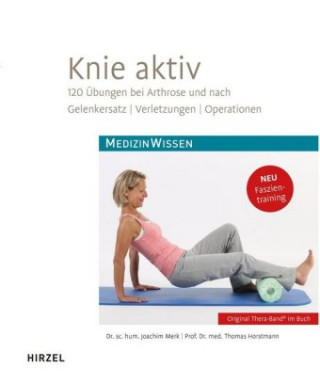 Kniha Knie aktiv, m. Trainingstagebuch und Original Thera-Band® Joachim Merk