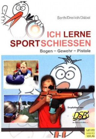 Kniha Ich lerne Sportschießen Katrin Barth