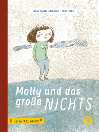 Kniha Molly und das große Nichts Anna Sophia Backhaus