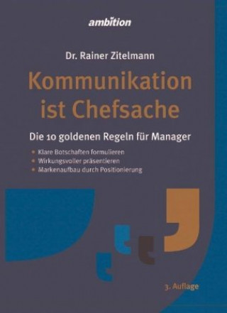 Kniha Kommunikation ist Chefsache Rainer Zitelmann