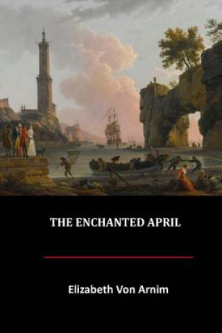 Libro The Enchanted April Elizabeth Von Arnim