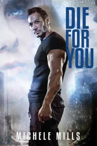 Buch Die For You Michele Mills