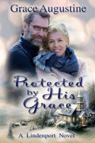 Knjiga Protected by His Grace Grace Augustine
