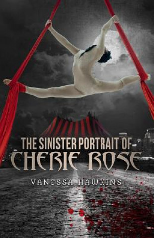 Carte The Sinister Portrait of Cherie Rose Vanessa Hawkins