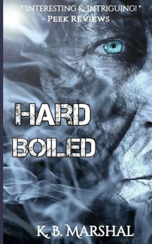 Książka Hard Boiled K B Marshal