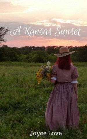 Buch A Kansas Sunset Joyce Love