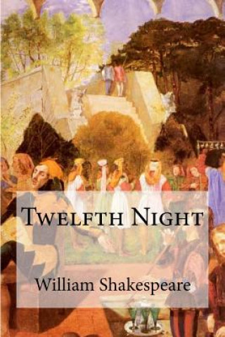 Knjiga Twelfth Night William Shakespeare