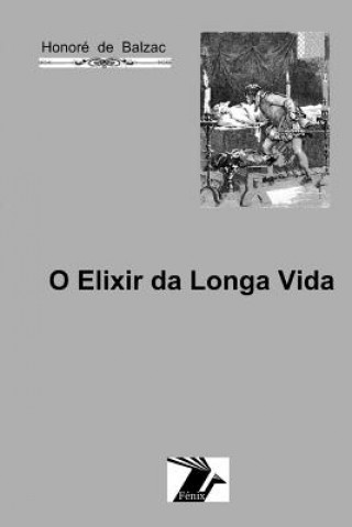 Knjiga O elixir da longa vida Honoré De Balzac