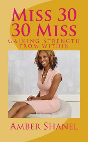 Könyv Miss 30 30 Miss Amber Shanel