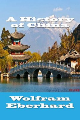 Książka A History of China Wolfram Eberhard