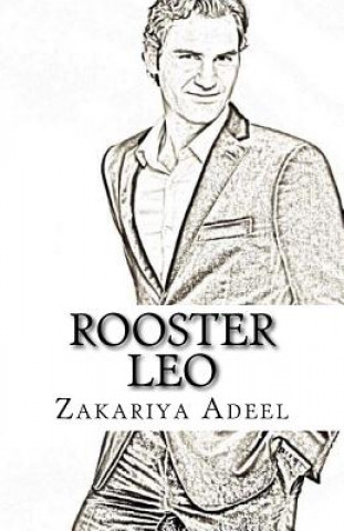 Kniha Rooster Leo: The Combined Astrology Series Zakariya Adeel