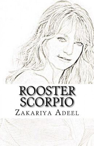 Buch Rooster Scorpio: The Combined Astrology Series Zakariya Adeel