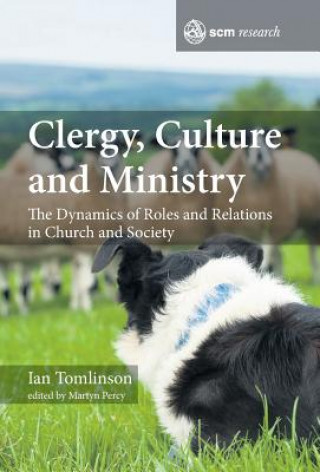 Könyv Clergy, Culture and Ministry Ian Tomlinson