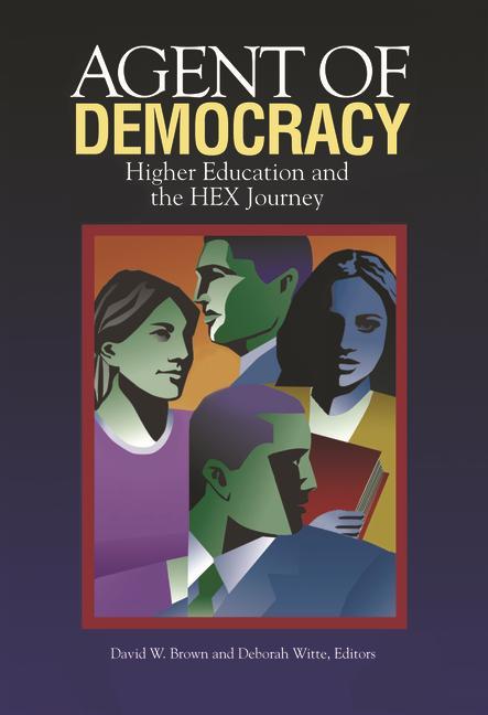 Könyv Agent of Democracy: Higher Education and the Hex Journey David W. Brown