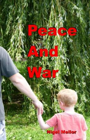 Book Peace And War Nigel Mellor