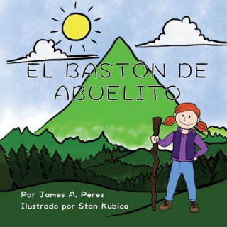 Book El Baston de Abuelito James a Perez