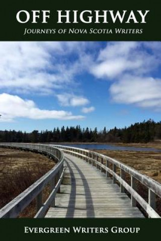 Book Off Highway: Journeys of Nova Scotia Writers Frank Leaman