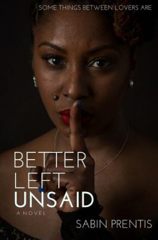 Carte Better Left Unsaid Sabin Prentis