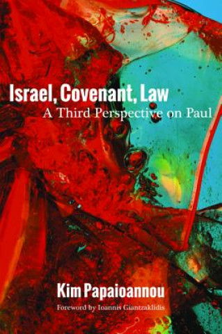 Kniha Israel, Covenant, Law Kim Papaioannou