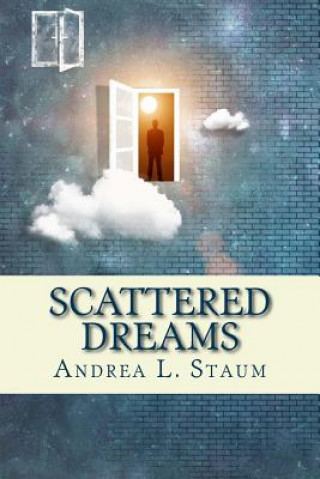 Buch Scattered Dreams: A Collection of Stories Andrea L Staum