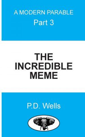 Libro The Incredible Meme: Where am I? What am I? Who am I? MR P D Wells