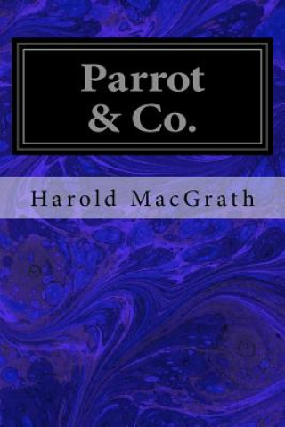 Book Parrot & Co. Harold MacGrath